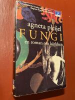 Fungi : en roman om k&auml;rleken