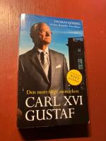 Carl XVI Gustaf : den motvillige monarken