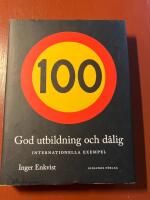 God utbildning och d&aring;lig : internationella exempel