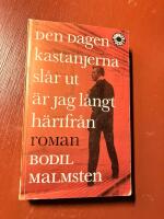 Den dagen kastanjerna sl&aring;r ut &auml;r jag l&aring;ngt h&auml;rifr&aring;n