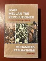 Iran mellan tre revolutioner : f&ouml;rebilder och motbilder