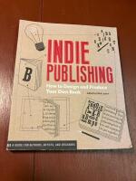 Indie Publishing : How to Design and Produce Your Own Book [Elektronisk resurs]