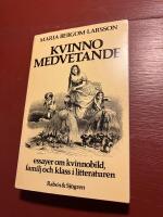 Kvinnomedvetande : om kvinnobild, familj och klass i litteraturen