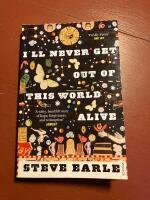 I&rsquo;ll lever get out of this world alive