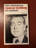 Hjalmar Gullberg - En v&auml;nbok