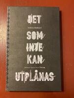 Det som inte kan utpl&aring;nas