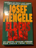 Eldens barn : sanningen om doktor Josef Mengele och tvillingarna i Auschwit