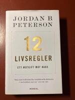 12 livsregler : ett motgift mot kaos