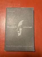 Att uttrycka det undantr&auml;ngda : Theodor W. Adorno om konst, natur och sanning