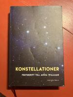 Konstellationer : Festkrift till Anna Williams