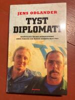 Tyst diplomati : ber&auml;ttelsen om hur journalisterna Johan Persson och Martin Schibbye blev fria