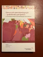 Genus och specialpedagogik &ndash; praktikn&auml;ra perspektiv en vetenskaplig antologi fr&aring;n Specialpedagogiska skolmyndigheten