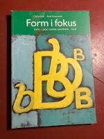 Form i fokus B