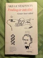 Fr&ouml;ding &auml;r inte d&ouml;d : genier lever alltid