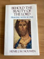 Behold the beauty of the Lord - praying with icons