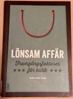 L&ouml;nsam aff&auml;r : framg&aring;ngsfaktorer f&ouml;r butik