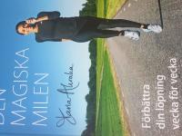 Den magiska milen : f&ouml;rb&auml;ttra din l&ouml;pning vecka f&ouml;r vecka