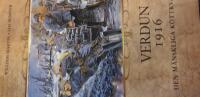 Verdun 1916 : den m&auml;nskliga k&ouml;ttkvarnen