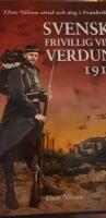 Svensk frivillig vid Verdun 1916 : Elow Nilson stred och dog i Frankrike