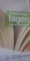 Arbetsmilj&ouml;lagen : med kommentarer