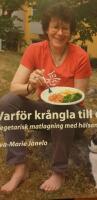 Varf&ouml;r kr&aring;ngla till det? vegetarisk matlagning med h&auml;lsan i fokus