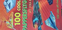 100 coola pappersflygplan att vika & flyga