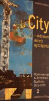 City - dr&ouml;mmen om ett nytt hj&auml;rta  del 2