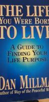 The life you were born to live