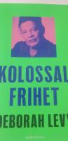 Kolossal frihet