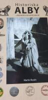 Historiska Alby : Dramatik, romantik, teknik