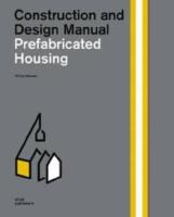  Construction and Design Manual Prefabricated Housing