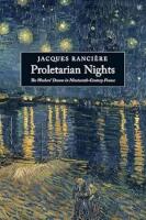 Proletarian nights - the workers' dream in nineteenth-century France