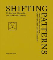  Shifting patterns - Christopher Alexander and the Eishin Campus