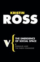 The emergence of social space - [Rimbaud and the Paris Commune]