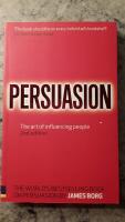 Persuasion : the art of influencing people