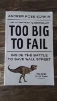 Too big to fail - inside the battle to save Wall Street