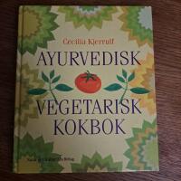 Ayurvedisk vegetarisk kokbok