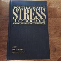 Posttraumatic stress disorder: etiology, phenomenology, and treatment