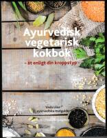Ayurvedisk vegetarisk kokbok : &auml;t enligt din kroppstyp