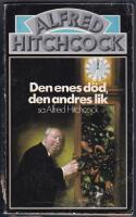 Den enes d&ouml;d, den andres lik sa Alfred Hitchcock