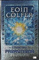 Cosmo Hill : Parasiterna