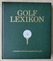 Golflexikon : Svensk och internationell golf fr&aring;n A till &Ouml;