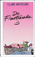 De frustrerade 3