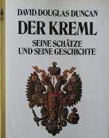 DER KREML: SEINE SCH&Auml;TZE UND SEINE GESCHICHTE 