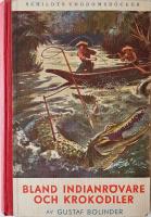 Bland indianr&ouml;vare och krokodiler