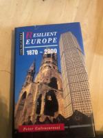 Resilient Europe : a study of the years 1870-2000
