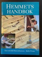 Hemmets handbok : snickra, m&aring;la, reparera sj&auml;lv