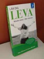 L&auml;r dig leva : mindre stress - mer n&auml;rvaro