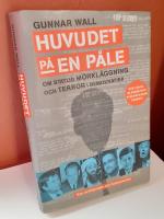 Huvudet p&aring; en p&aring;le : om statlig m&ouml;rkl&auml;ggning och terror i demokratier