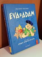 Eva & Adam - En historia om plugget, kompisar och k&auml;rlek